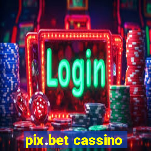 pix.bet cassino